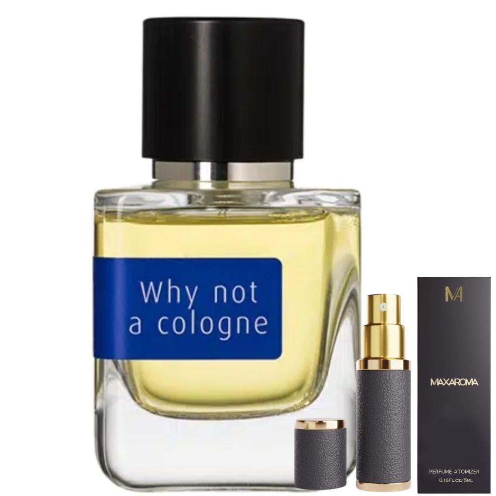 Why Not A Cologne