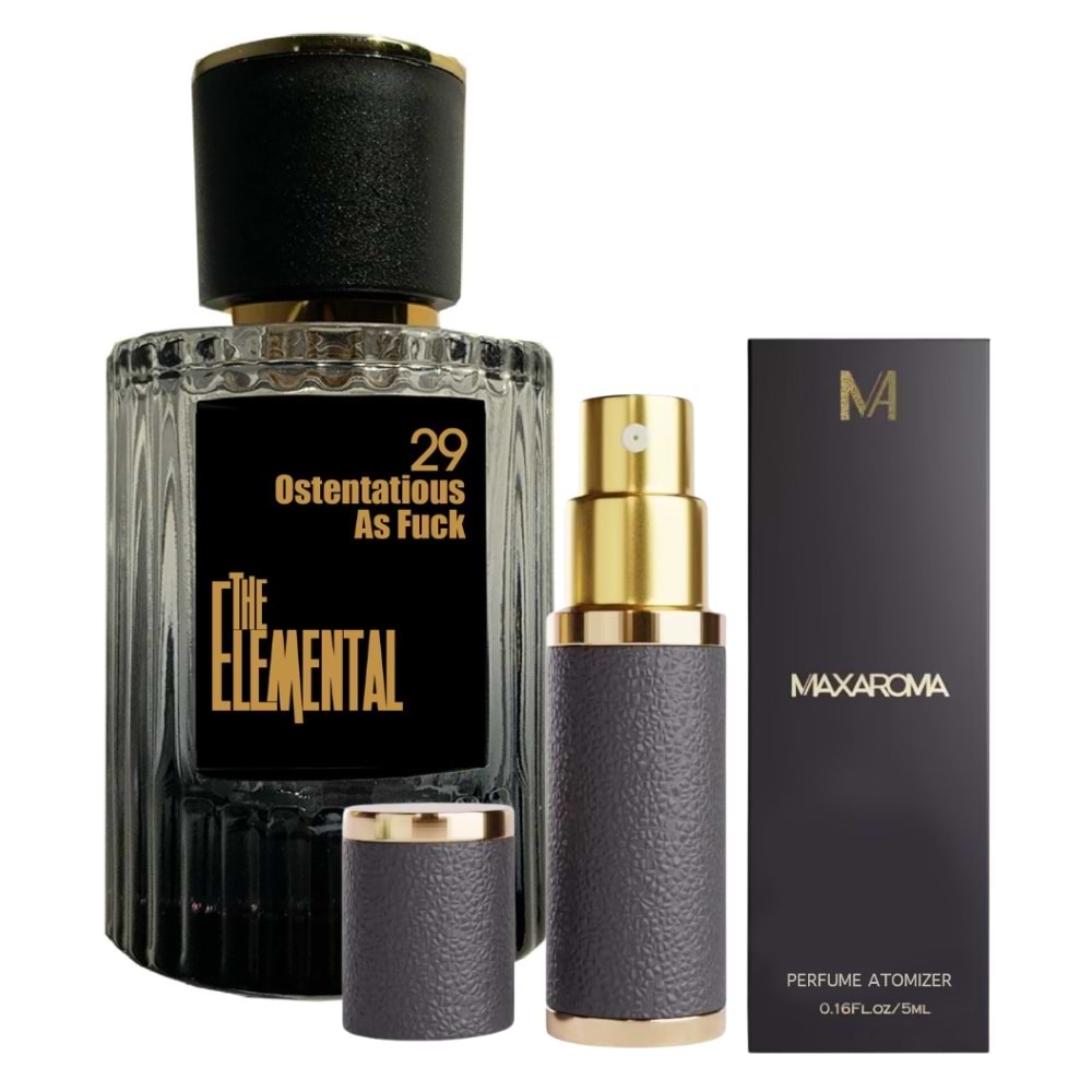 The Elemental Fragrances Ostentatious as Fuck